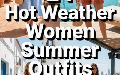 Chic Hot Weather Women Summer Outfits 2026 – 24 Light & Stylish Looks