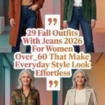 29 Fall Outfits With Jeans 2026 For Women Over 60 That Make Everyday Style Look Effortless