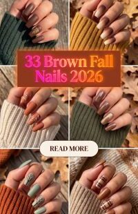 33 Brown Fall Nails 2026 – Cozy and Chic Manicure Ideas with Chocolate, Mocha, Caramel and Elegant Autumn Shades to Try This Season