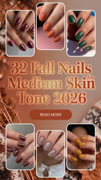 32 Fall Nails for Medium Skin Tone 2026: Gorgeous Autumn Nail Ideas, Nail Designs, Colors and Manicure Inspo to Try This Season