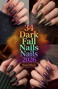 34 Dark Fall Nails 2026 – Chic and Moody Manicure Ideas with Black, Burgundy and Deep Autumn Shades to Elevate Your Style