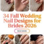 34 On-Trend Fall Wedding Nail Designs for Brides 2026 – Elegant, Chic & Romantic Manicure Ideas for the Big Day
