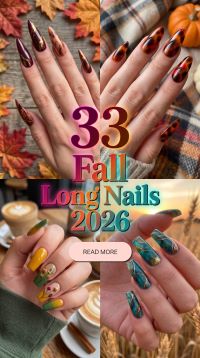 33 Fall Long Nails 2026: Gorgeous, Chic and Trendy Autumn Nail Ideas, Designs and Inspo to Try for a Stunning Seasonal Manicure