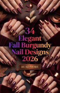 34 Burgundy Nail Designs 2026: Elegant, Chic and Trendy Fall Manicure Ideas in Rich Autumn Shades You’ll Want to Try This Season